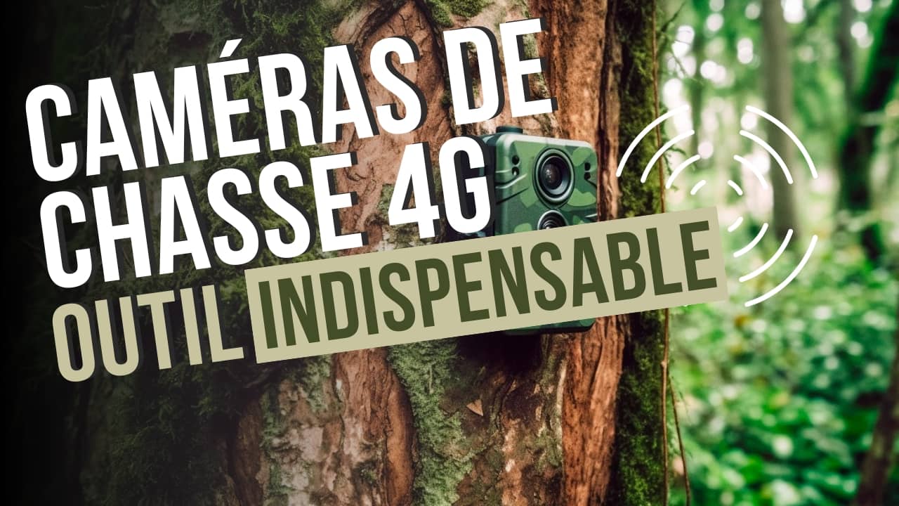 Caméra de Chasse 4G : Un Outil Indispensable pour les Amoureux de la Nature